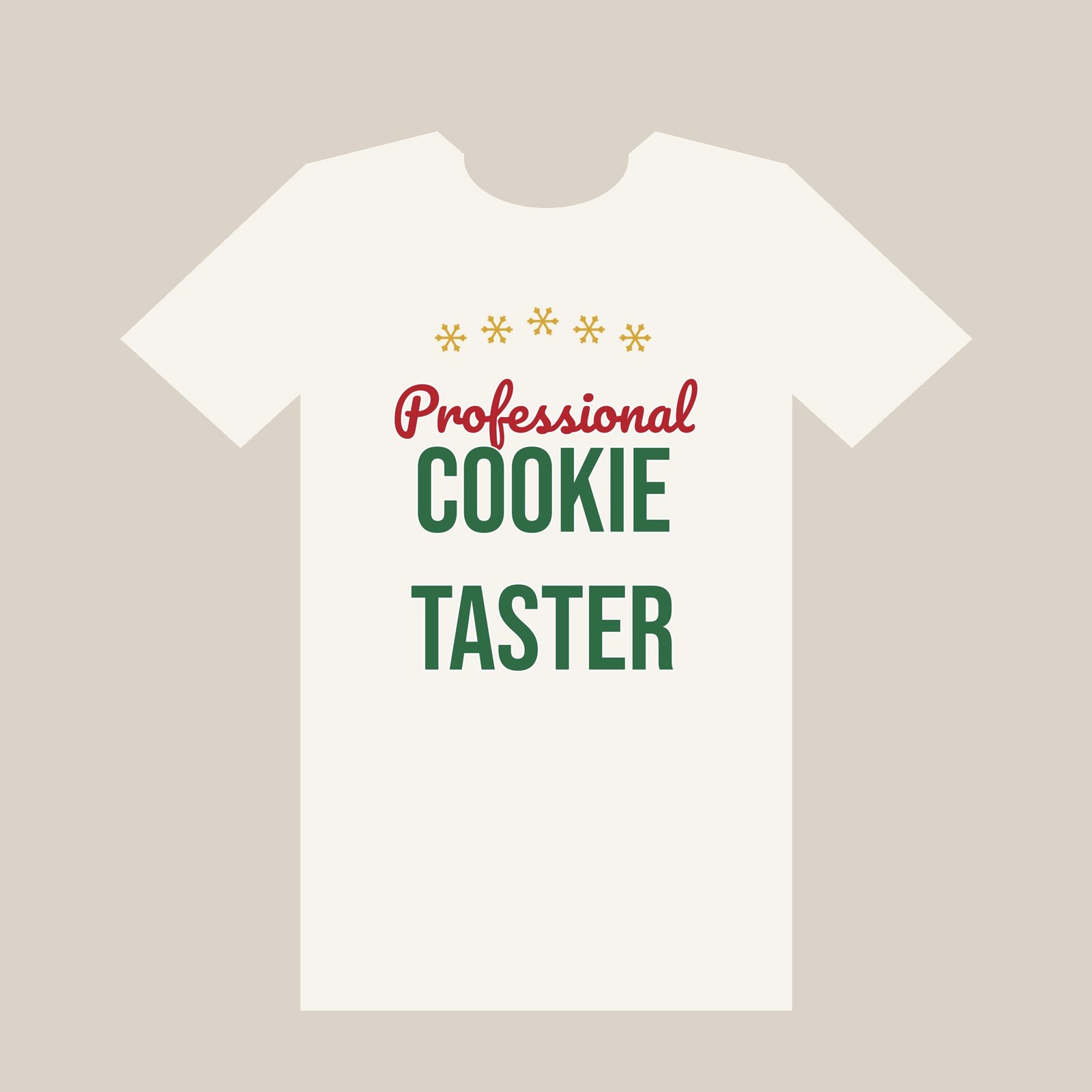 "Professional Cookie Taster" Tee